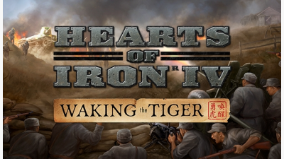 Hearts of Iron IV: Waking the Tiger